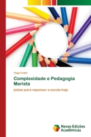 Complexidade e Pedagogia Marista 6202031867 Book Cover