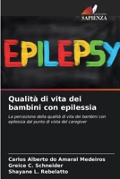Qualità di vita dei bambini con epilessia (Italian Edition) 6207199782 Book Cover