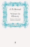 Science in History: Volume 4 The Social Sciences: Conclusion 0262520230 Book Cover