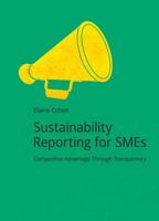 Sustainability Reporting for Smes: Competitive Advantage Through Transparency 1909293369 Book Cover