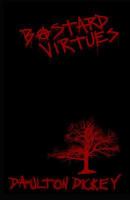 Bastard Virtues 0692526609 Book Cover