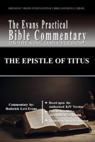 The Epistle of Titus: The Evans Practical Bible Commentary 1601410948 Book Cover