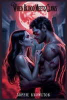 WHEN BLOOD MEETS CLAWS: A Forbidden Vampire/Werewolf Enemies to Lovers Steamy Office Paranormal Romance B0FJ7LJ73D Book Cover