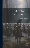 L'alessiade, Volume 2... 1021167495 Book Cover