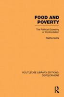 Food and Poverty: The Political Economy of Confrontation 0415847680 Book Cover