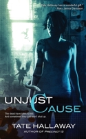 Unjust Cause 1908039957 Book Cover