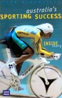 Australia's Sporting Success: The Inside Story 0868405825 Book Cover