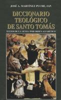 Diccionario Teologico de Santo Tomas: Textos de la "Suma" por orden alfabetico 8484073858 Book Cover