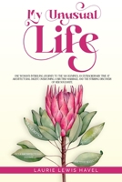 My Unusual Life 1916770568 Book Cover