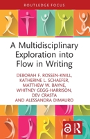 Multidisciplinary Exploration into Flow in Writing 1032604964 Book Cover