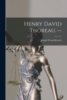 Henry David Thoreau (The American Men of Letters Series) 0688067743 Book Cover