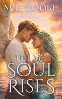 Till My Soul Rises: An Urban Fantasy Romance B0GXLCN6KD Book Cover