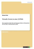 Virtuelle Events in einer 3D Welt: Eine empirische Studie ber das Nutzungsverhalten in Kooperation mit der sMeet Communications GmbH 3640652703 Book Cover