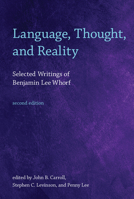 Language, Thought, and Reality: Selected Writings 0262730065 Book Cover