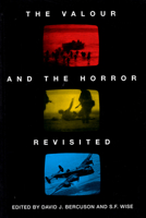 The Valour and the Horror Revisited 0773512713 Book Cover