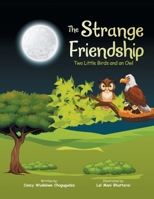 The Strange Friendship: Two Little Birds and an Owl 1665586540 Book Cover