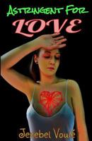 Astringent for Love 1539066819 Book Cover