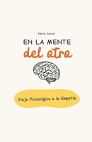 En la mente del otro, un viaje psicológico a la empatía B0CVJWL1T8 Book Cover