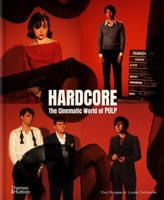 Hardcore: The Cinematic World of Pulp 050002698X Book Cover