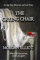 The Crying Chair B09W4FFL52 Book Cover