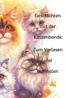 Geschichten mit der Katzenbande,: zum Vorlesen und ausmalen (German Edition) B0CNZNK7M3 Book Cover