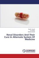 Renal Disorders And Their Cure In Alternate System Of Medicine 3659363804 Book Cover