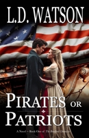 Pirates or Patriots (The Bradford Chronicles, #1) 0991027868 Book Cover