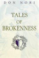 Tales of Brokenness 0768420741 Book Cover