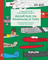 A supplement to the Scale Modeller's Guide to Aircraft from the Adventures of Tintin 1388681587 Book Cover