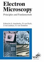 Electron Microscopy: Principles and Fundamentals 3527294791 Book Cover