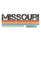 Missouri: Cool Vintage Retro Stripes Missouri Notebook Composition Makes For A Nice Gift And Souvenir For Friends, Family And Visitors To The State Of Missouri Writing Journal Or Diary Lined Journal B 1712605240 Book Cover
