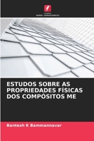ESTUDOS SOBRE AS PROPRIEDADES FÍSICAS DOS COMPÓSITOS ME 620633595X Book Cover