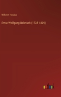 Ernst Wolfgang Behrisch (1738-1809) (German Edition) 3368649795 Book Cover