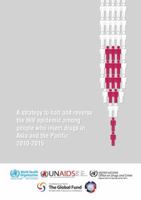 Strategy to Halt and Reverse the HIV Epidemic Among People Who Inject Drugs in Asia and the Pacific 2010-2015 9290614846 Book Cover