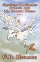 Naythorn Blackmane Unicorn and the Seventh Prince : Book 4 1734004908 Book Cover