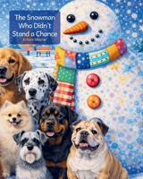 The Snowman Who Didn't Stand a Chance 1069945048 Book Cover