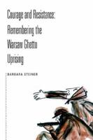 Courage And Resistance: Remembering the Warsaw Ghetto Uprising 142592025X Book Cover