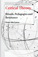 Critical Theory: Rituals, Pedagogies and Resistance (On 9004507663 Book Cover