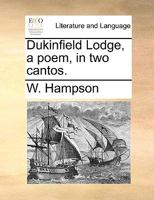 Dukinfield Lodge, a poem, in two cantos. 1170566421 Book Cover