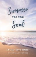 Summer for the Soul: 14-Day “Devo-cation” 1956606076 Book Cover