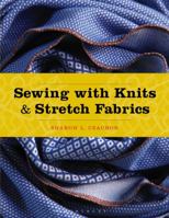 Sewing with Knits and Stretch Fabrics 1628921811 Book Cover