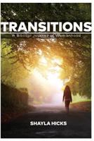 Transitions: A Biblical Journey of Womanhood 0998756679 Book Cover