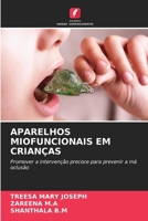 Aparelhos Miofuncionais Em Crianças (Portuguese Edition) 6208213037 Book Cover