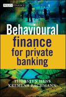Behavioural Finance for Private Banking (Wiley Finance) 0470779993 Book Cover