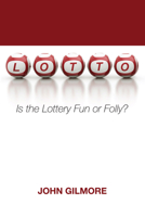 Lotto: Fun or Folly? 1625642717 Book Cover