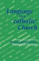 Language For A catholic Church 1556124082 Book Cover