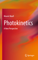 Photokinetics: A New Perspective 3031989848 Book Cover