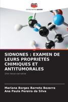 Sidnones: Examen de Leurs Propriétés Chimiques Et Antitumorales (French Edition) 6207763408 Book Cover