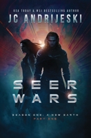 Seer Wars Season One: A New Earth (Part I): A Romantic Science Fantasy Saga B0D84C3YNS Book Cover