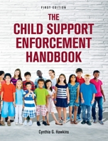 The Child Support Enforcement Handbook 1516585690 Book Cover